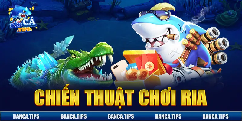 Chiến thuật chơi ria được nhiều dân chơi chuyên nghiệp áp dụng